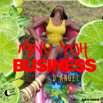 Mind Yuh Business - Single by D'Angel