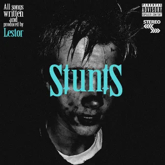 Stunts (EP) by Lestor