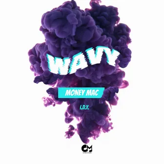 Wavy by Money Mac