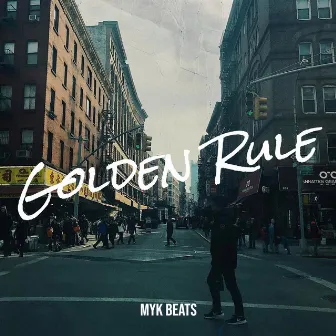 Golden Rule by MYK Beats