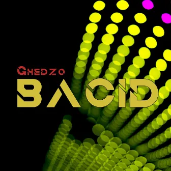 BACID by Ghedzo