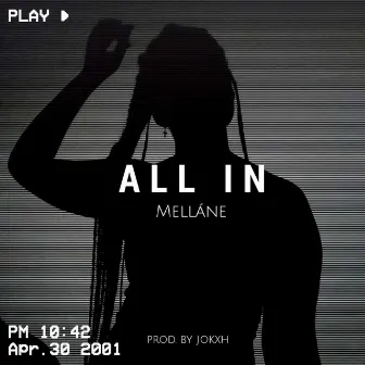 All In by Melláne