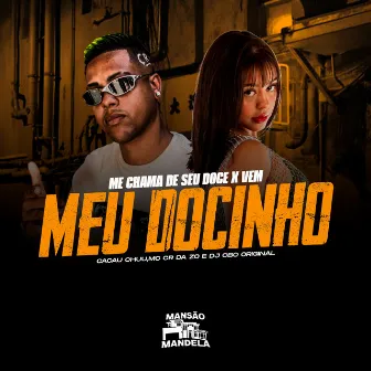 Me Chama de Seu Doce X Vem Meu Docinho by DJ CBO ORIGINAL