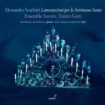 Scarlatti: Lamentazioni per la Settimana Santa by Ensemble Aurora