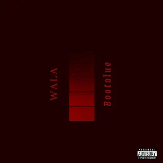 Wala by Bootalue