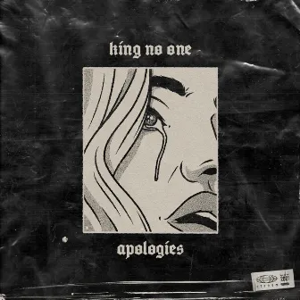 Apologies by King No-One