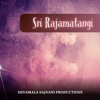 Sri Rajamatangi by Shyamala Sajnani