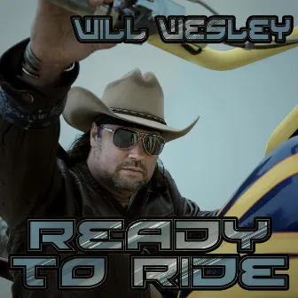 Ready to Ride by Will Wesley