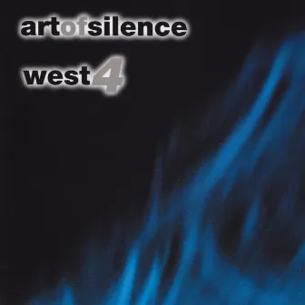 West 4 by Art of Silence