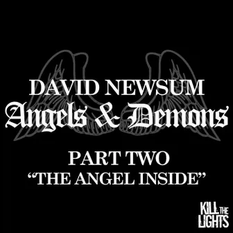 Angels & Demons Part 2 by David Newsum