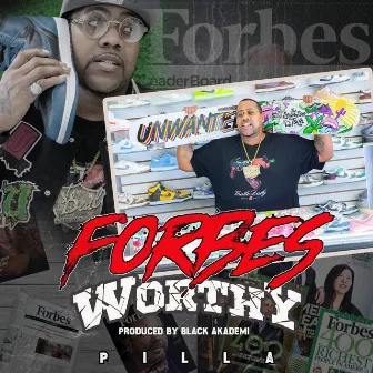 Forbes Worthy by Pilla