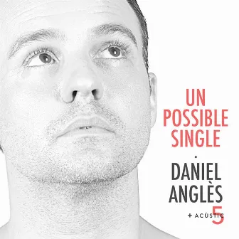 Un possible single by Daniel Anglès