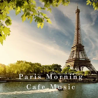 Paris Morning Cafe Music by Mariko Nakabayashi