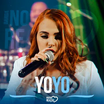 Yoyo by Banda Nova Reação