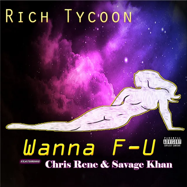 Wanna F-U (feat. Savage Khan & Chris Rene)