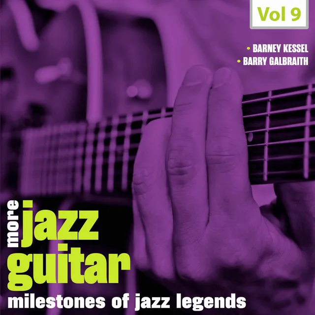 Milestones of Jazz Legends - More Jazz Guitar, Vol. 9