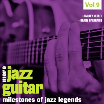 Milestones of Jazz Legends - More Jazz Guitar, Vol. 9 by Barry Galbraith