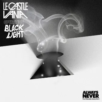 Operation Black Light (The Otherside Series, Vol. 4) by Le Castle Vania