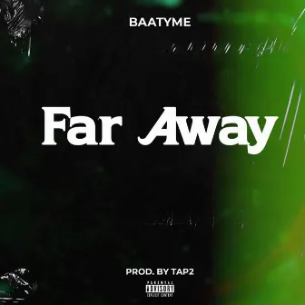 Far Away by baatyme