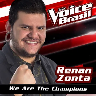 We Are The Champions (The Voice Brasil 2016) by Renan Zonta