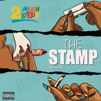 The Stamp by Doe Boy Philly