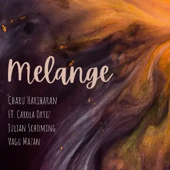 Melange by Charu Hariharan