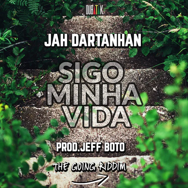 Sigo Minha Vida (The Going Riddim)