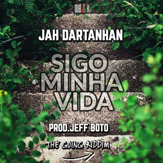 Sigo Minha Vida by Jah Dartanhan