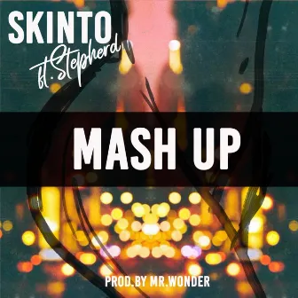 Mash Up by Skinto