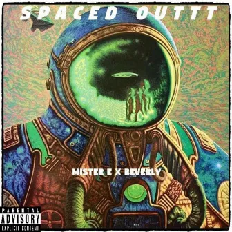 Spaced Out by Mister E