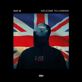 Welcome to London by Sav H