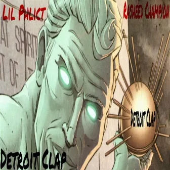 Detroit Clap by Lil Phlict