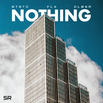 Nothing by CLØSR