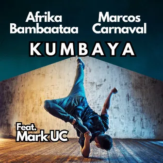 Kumbaya by Afrika Bambaataa