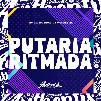 Putaria Ritmada by DJ Moraes ZL