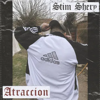 Atraccion by Stim Shery