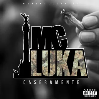 Caseramente by Mc Luka