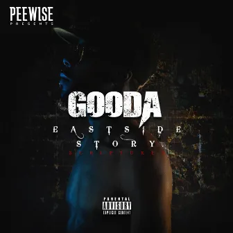 Eastside Story: Scriptures by Gooda