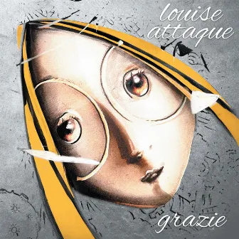 Grazie by Louise Attaque