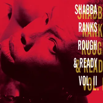 Rough & Ready - Volume Ii by Shabba Ranks