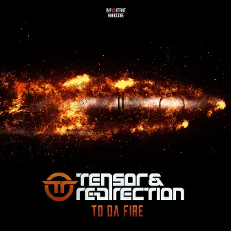 To da Fire by Tensor & Re-Direction