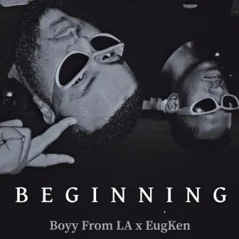 BegiNNing by Boy From L.A