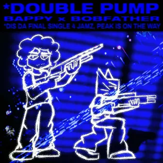 *DOUBLE PUMP by bappy