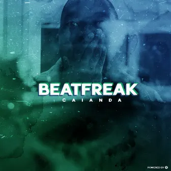 BeatFreak by Caianda