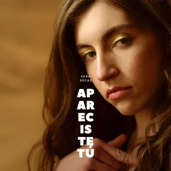 Apareciste Tú by Sara Socas