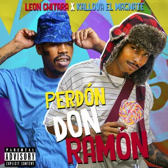 Perdon Don Ramon by Leon Chitara