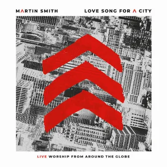 Love Song for a City (Live) by Martin Smith