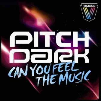 Can You Feel The Music by Pitch Dark