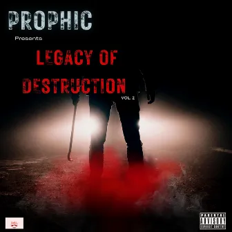 Legacy Of Destruction 2 by Prophic