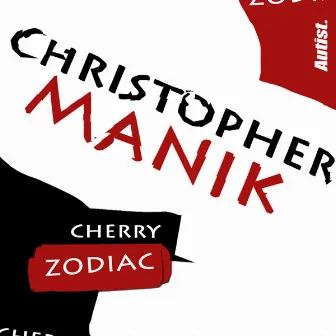 Zodiac & Cherry by Christopher Manik